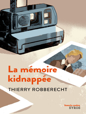 cover image of La mémoire kidnappée